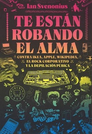 TE ESTáN ROBANDO EL ALMA | 9788416290642 | SVENONIUS, IAN