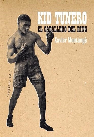 CABALLERO DEL RING, EL. KID TUNERO | 9788415862710 | MONTANYA I ATOCHE, XAVIER