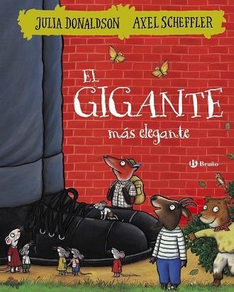 EL GIGANTE MáS ELEGANTE | 9788469621431 | DONALDSON, JULIA; SCHEFFLER, AXEL