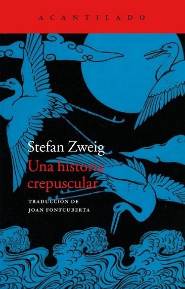 HISTORIA CREPUSCULAR, UNA | 9788416011681 | ZWEIG, STEFAN