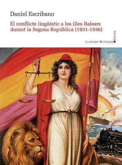 CONFLICTE LINGÜÍSTIC A LES ILLES BALEARS DURANT LA SEGONA REPÚBLICA | 9788416554904 | ESCRIBANO, DANIEL