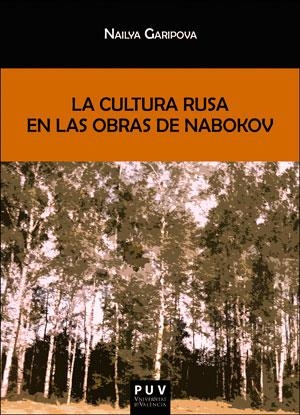 LA CULTURA RUSA EN LAS OBRAS DE NABOKOV | 9788491341413 | GARIPOVA, NAILYA