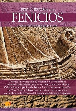 BREVE HISTORIA DE LOS FENICIOS | 9788499678719 | CóRDOBA DE LA CRUZ, JOSé LUIS