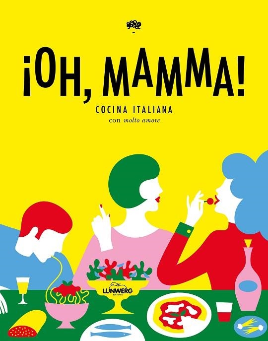 ¡OH, MAMMA! COCINA ITALIANA | 9788416890316 | DIVERSOS