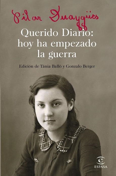 QUERIDO DIARIO: HOY HA EMPEZADO LA GUERRA | 9788467050301 | DUAYGüES, PILAR/BALLó, TàNIA/BERGER, GONZALO