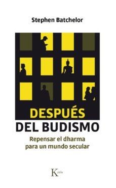 DESPUéS DEL BUDISMO | 9788499885742 | BATCHELOR, STEPHEN