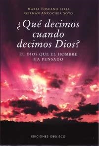 QUE DECIMOS CUANDO DECIMOS DIOS | 9788477208075 | TOSCANO