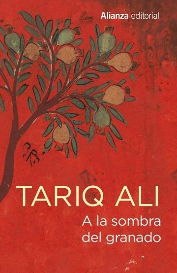 A LA SOMBRA DEL GRANADO | 9788491049029 | ALI, TARIQ