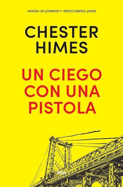 UN CIEGO CON UNA PISTOLA | 9788490568644 | HIMES , CHESTER BOMAR