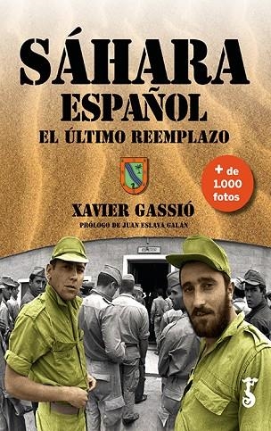 SÁHARA ESPAÑOL. EL ÚLTIMO REEMPLAZO | 9788417241001 | GASSIÓ, XAVIER