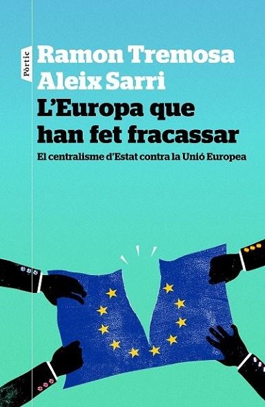 EUROPA QUE HAN FET FRACASSAR, L' | 9788498093834 | TREMOSA, RAMON/ SARRI, ALEIX