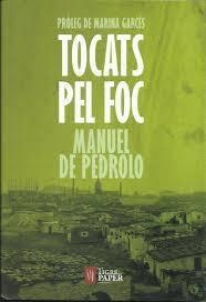 TOCATS PEL FOC | 9788416855087 | PEDROLO, MANUEL DE