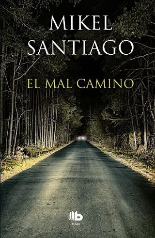 MAL CAMINO, EL | 9788490703007 | SANTIAGO, MIKEL