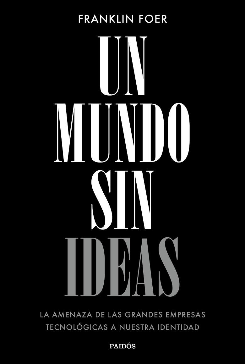 UN MUNDO SIN IDEAS | 9788449333699 | FOER, FRANKLIN