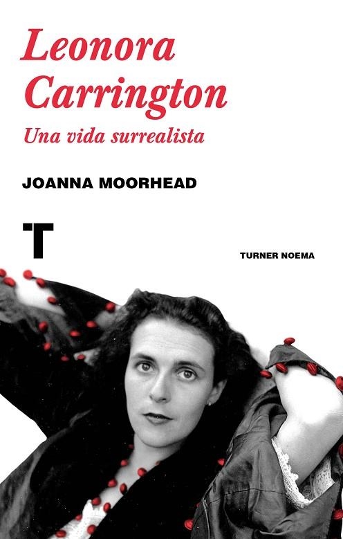 LEONORA CARRINGTON | 9788416714216 | MOORHEAD, JOANNA