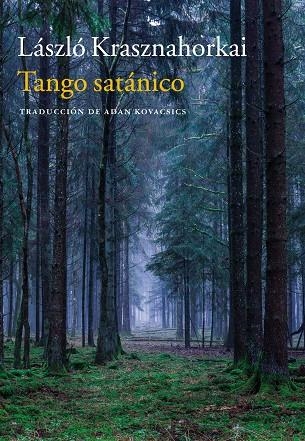 TANGO SATÁNICO | 9788416748679 | KRASZNAHORKAI, LÁSZLÓ