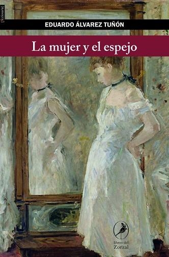 MUJER Y EL ESPEJO, LA | 9788481989878 | ÁLVAREZ TUÑÓN, EDUARDO