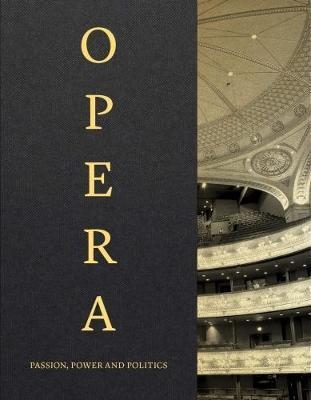 OPERA. PASSION, POWER AND POLITICS | 9781851779284 | VARIOS