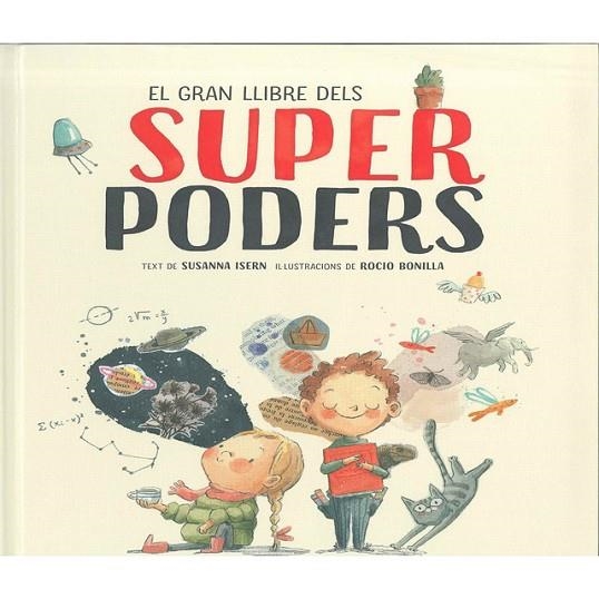 EL GRAN LLIBRE DELS SUPERPODERS | 9788494717383 | ISERN, SUSANNA/BONILLA, ROCIO