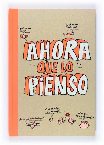 AHORA QUE LO PIENSO | 9788467541434 | BOULET, GWéNAëLLE/CHILARD, ANNE-SOPHIE/JOSEPH, MARION/TOURETTE, LUCIE/BRENIFIER, OSCAR