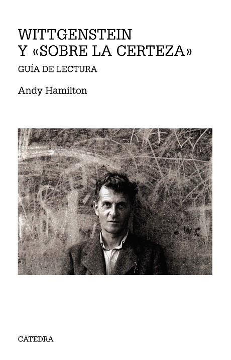 WITTGENSTEIN Y  " SOBRE LA CERTEZA " | 9788437637419 | HAMILTON, ANDY