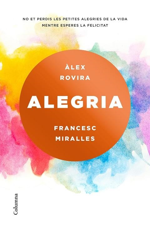 ALEGRIA | 9788466423243 | MIRALLES, FRANCESC/ROVIRA CELMA, ÁLEX