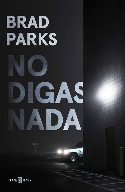 NO DIGAS NADA | 9788401018428 | PARKS, BRAD