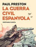 LA GUERRA CIVIL ESPANYOLA. NOVEL·LA GRàFICA | 9788417183080 | PRESTON, PAUL