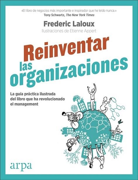 REINVENTAR LAS ORGANIZACIONES (GUíA PRáCTICA ILUSTRADA) | 9788416601554 | LALOUX, FREDERIC