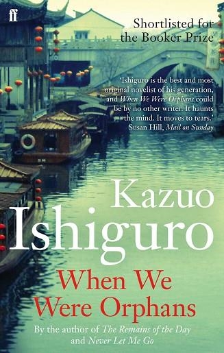 WHEN WE WERE ORPHANS | 9780571283880 | ISHIGURO, KAZUO