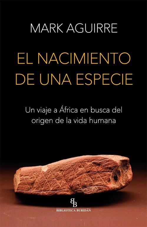 EL NACIMIENTO DE UNA ESPECIE | 9788416995394 | AGUIRRE, MARK