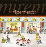 MIREM L'HIPERMERCAT | 9788424613082 | CAPDEVILA, ROSER