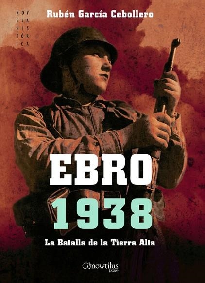 EBRO 1938 | 9788497637176 | GARC¡A CEBOLLERO, RUBEN