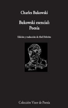 BUKOWSKI ESENCIAL: POESíA | 9788498953084 | BUKOWSKI, CHARLES