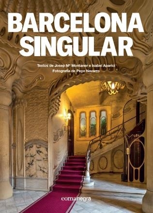 BARCELONA SINGULAR | 9788417188122 | MONTANER, JOSEP Mª/APARICI, ISABEL/NAVARRO, PEPE