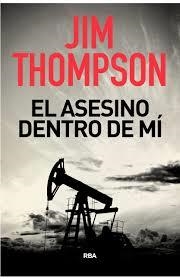 EL ASESINO DENTRO DE MI | 9788490568071 | THOMPSON , JIM