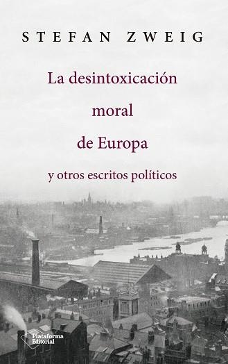 LA DESINTOXICACIóN MORAL DE EUROPA | 9788417114145 | ZWEIG,  STEFAN