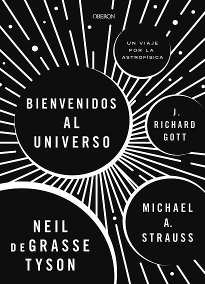 ¡BIENVENIDOS AL UNIVERSO! | 9788441539709 | TYSON, NEIL DEGRASSE/STRAUSS, MICHAEL A./GOTT, RICHARD