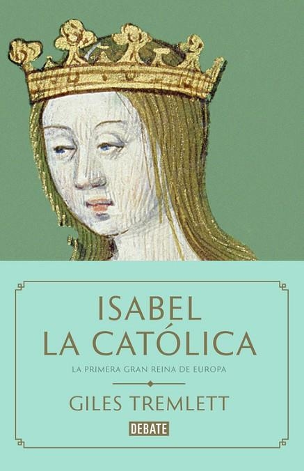 ISABEL LA CATóLICA | 9788499927763 | GILES TREMLETT