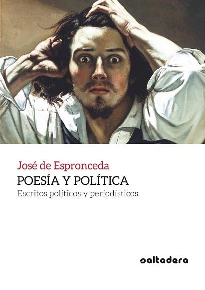 POESÍA Y POLÍTICA | 9788494697296 | ESPRONCEDA, JOSÉ