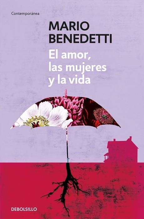 EL AMOR, LAS MUJERES Y LA VIDA | 9788490626771 | MARIO BENEDETTI