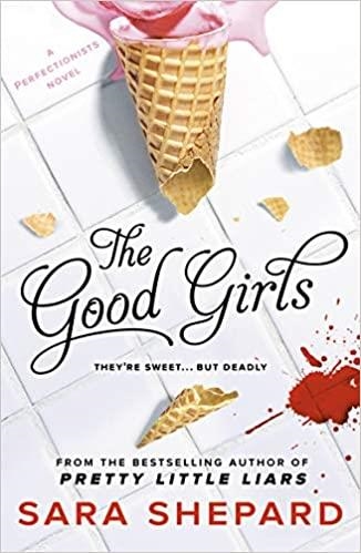 THE GOOD GIRLS   | 9781471404320 | SHEPARD, SARA