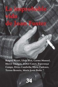 LA IMPROBABLE VIDA DE JOAN FUSTER | 9788416789818