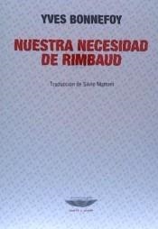 NUESTRA NECESIDAD DE RIMBAUD | 9789873743887 | BONNEFOY, YVES