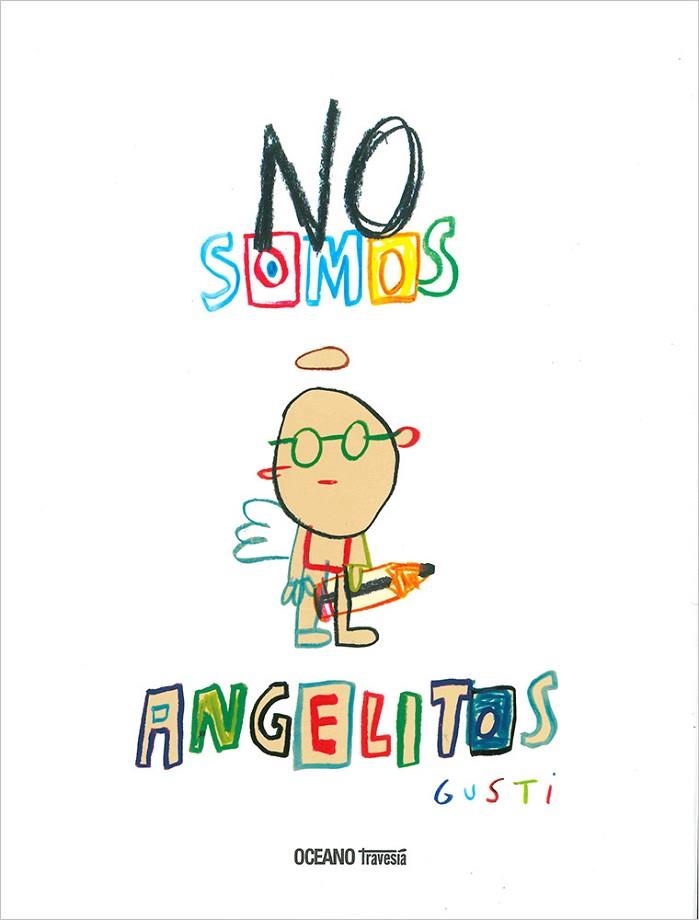 NO SOMOS ANGELITOS | 9786075273273 | GUSTI