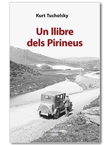 UN LLIBRE DELS PIRINEUS | 9788416260430 | TUCHOLSKY, KURT