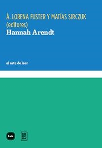 HANNAH ARENDT | 9788415917335 | LORENA FUSTER,A./SIRCZUK, MATÍAS