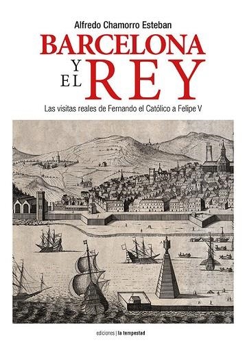 BARCELONA Y EL REY | 9788479481414 | CHAMORRO ESTEBAN, ALFREDO