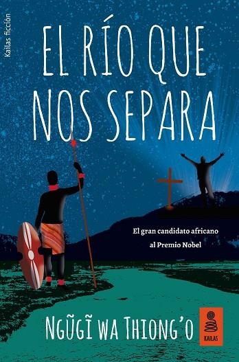 EL RíO QUE NOS SEPARA | 9788416523948 | WA THIONG'O, NGUGI