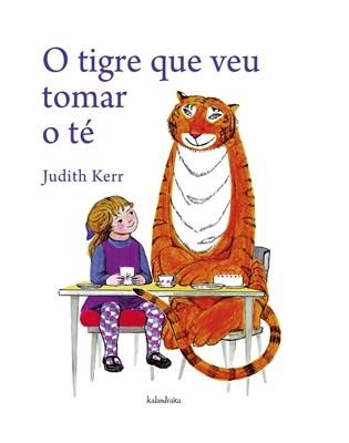 O TIGRE QUE VEU TOMAR O Té | 9788484647386 | KERR, JUDITH